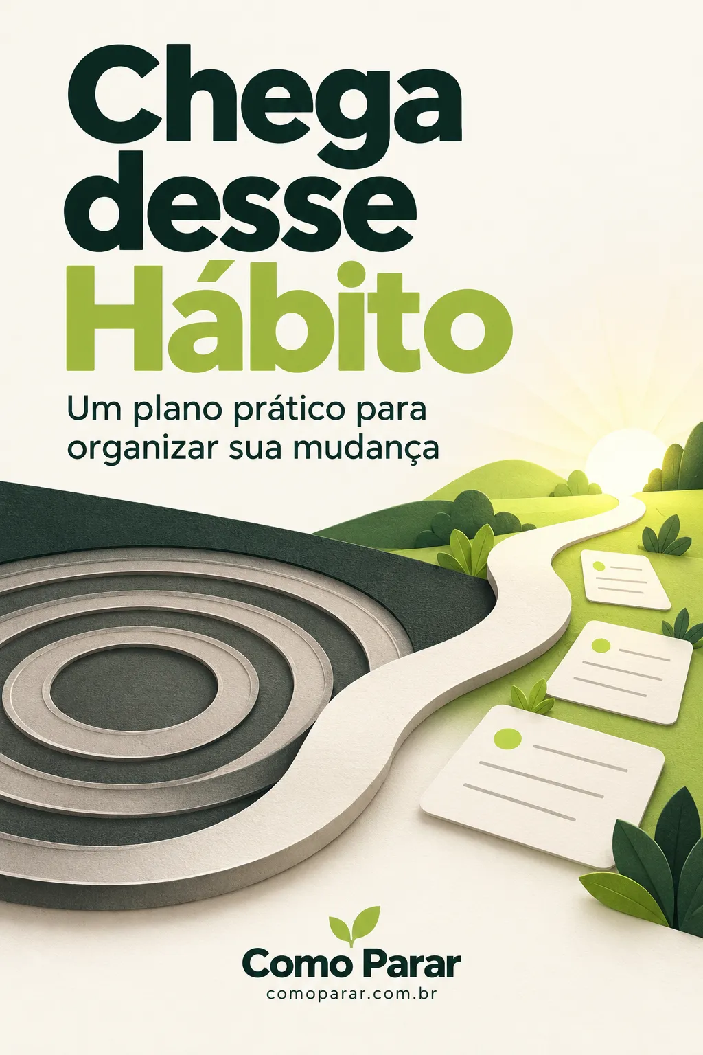 Capa Chega desse Hábito, com um caminho verde que sai de um círculo e cartões de planejamento.